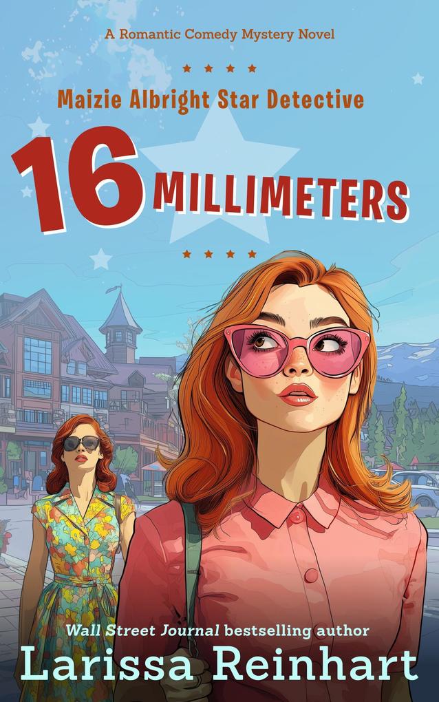 Produktbild: 16 Millimeters, A Romantic Comedy Mystery Novel | Larissa Reinhart