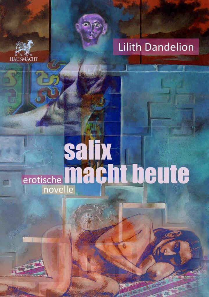 Produktbild: Salix macht Beute | Lilith Dandelion