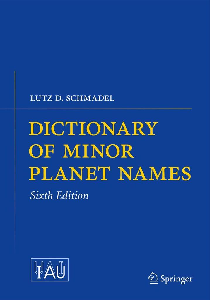 Produktbild: Dictionary of Minor Planet Names | Lutz D. Schmadel