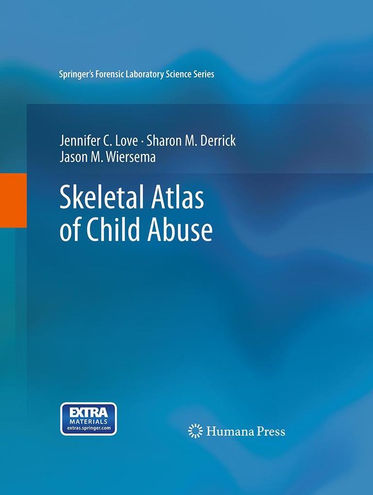 Produktbild: Skeletal Atlas of Child Abuse | Sharon M. Derrick, Jennifer C. Love, Jason M. Wiersema