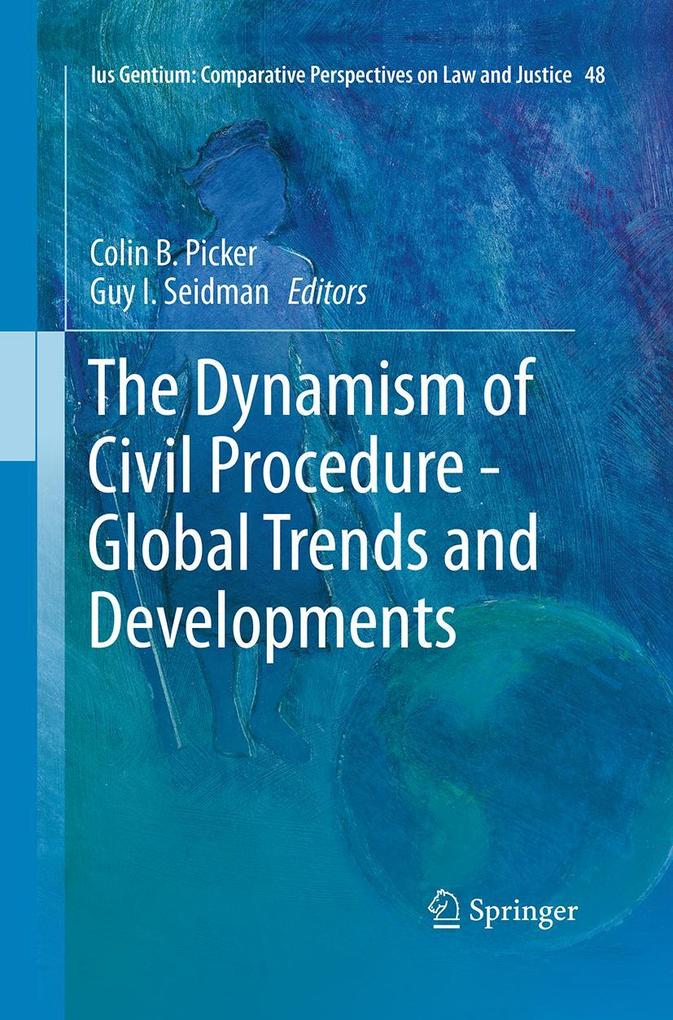 Produktbild: The Dynamism of Civil Procedure - Global Trends and Developments