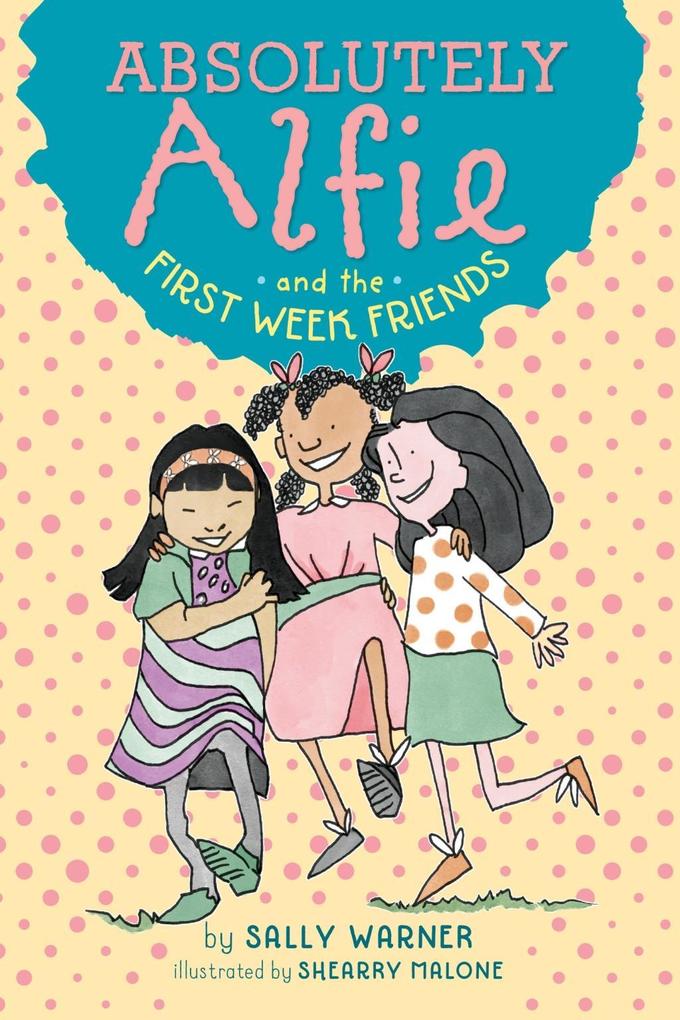 Produktbild: Absolutely Alfie and the First Week Friends | Sally Warner