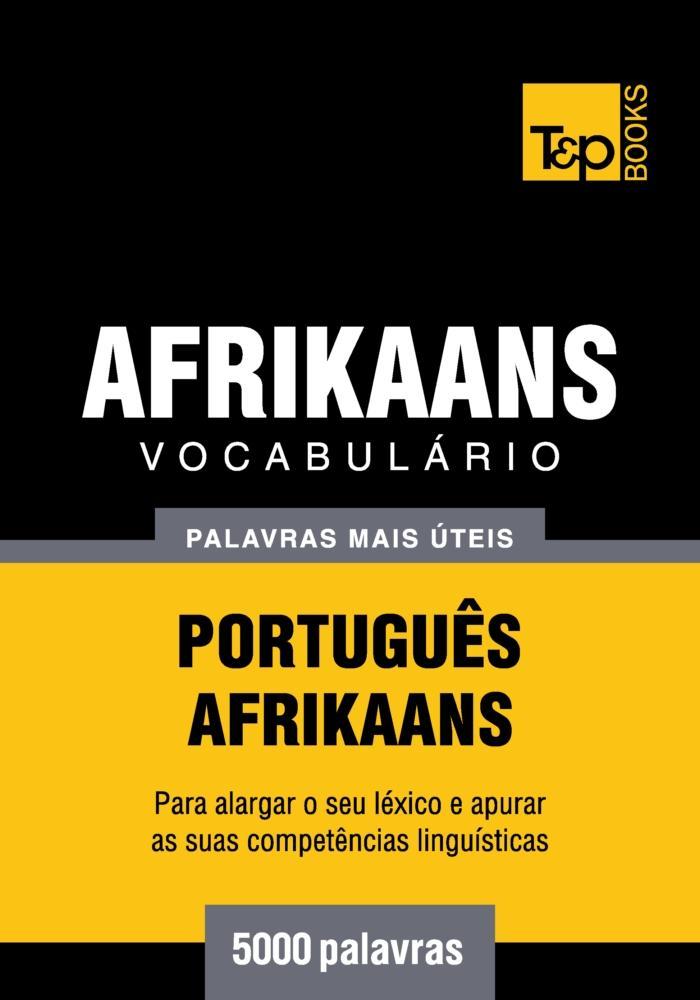 Produktbild: Vocabulário Português-Afrikaans - 5000 palavras | Andrey Taranov