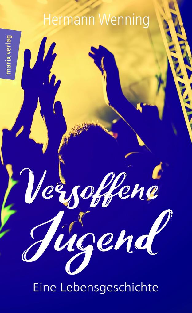 Produktbild: Versoffene Jugend | Hermann Wenning