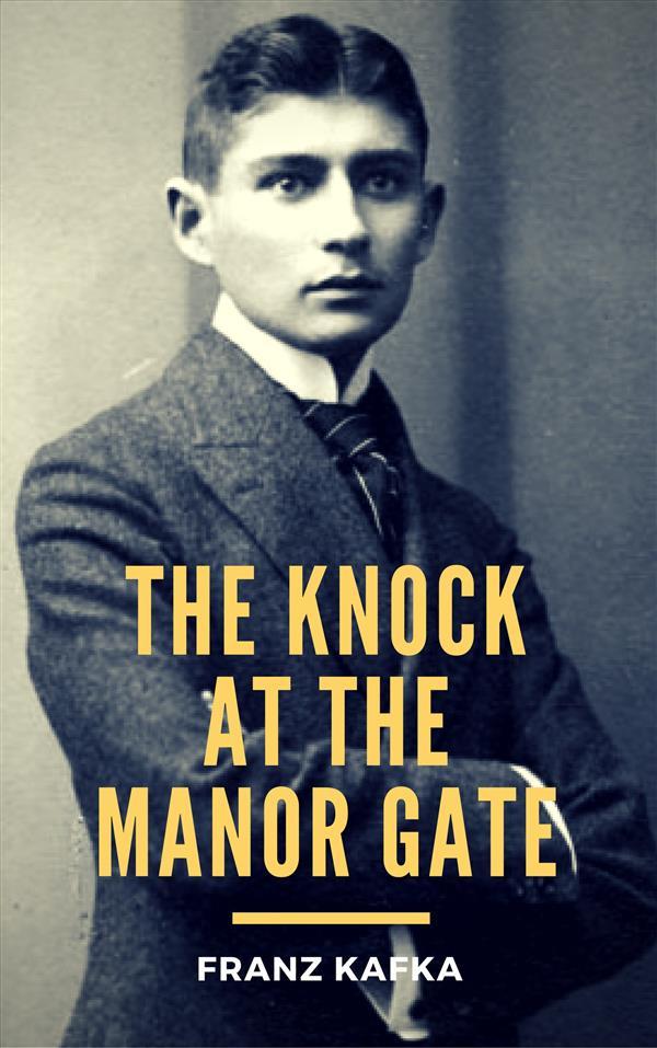 Produktbild: The Knock at the Manor Gate | Franz Kafka