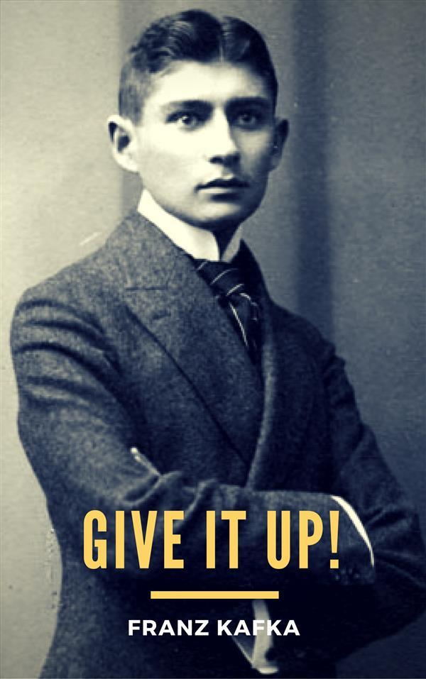 Produktbild: Give It Up! | Franz Kafka