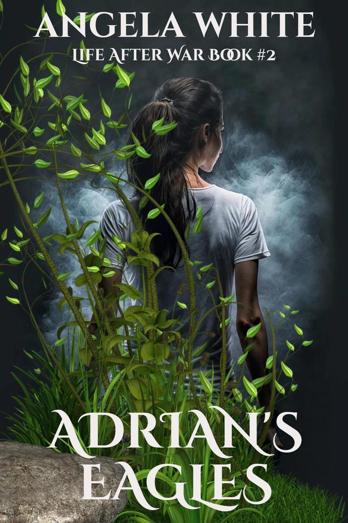 Produktbild: Adrian's Eagles (Life After War, #2) | Angela White