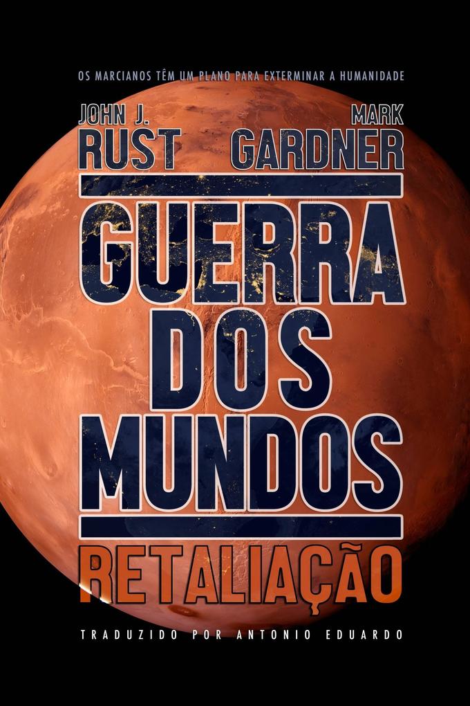 Produktbild: Guerra dos Mundos: Retaliacao | John J. Rust