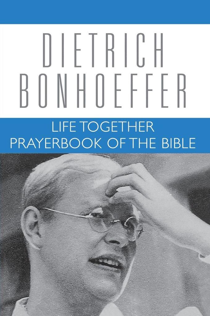 Produktbild: Life Together and Prayerbook of the Bible | Dietrich Bonhoeffer