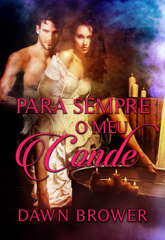 Produktbild: Para Sempre o meu Conde | Dawn Brower
