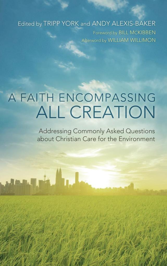 A Faith Encompassing All Creation als Buch (gebunden)