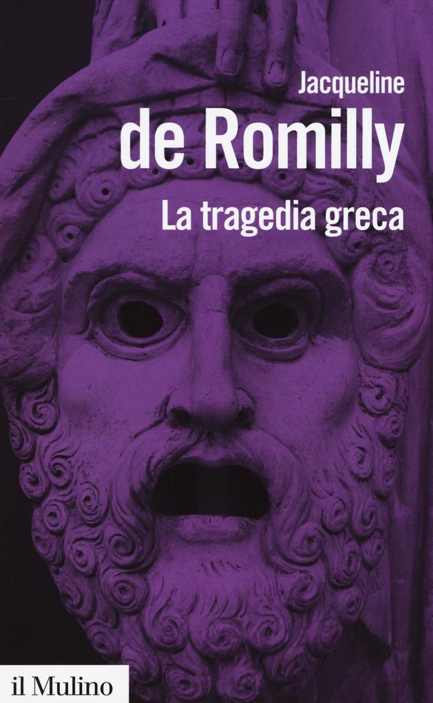 Produktbild: La tragedia greca | Jacqueline De Romilly