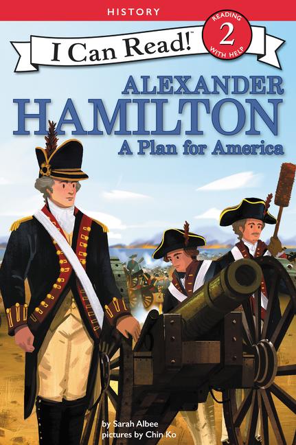 Produktbild: Alexander Hamilton: A Plan for America | Sarah Albee