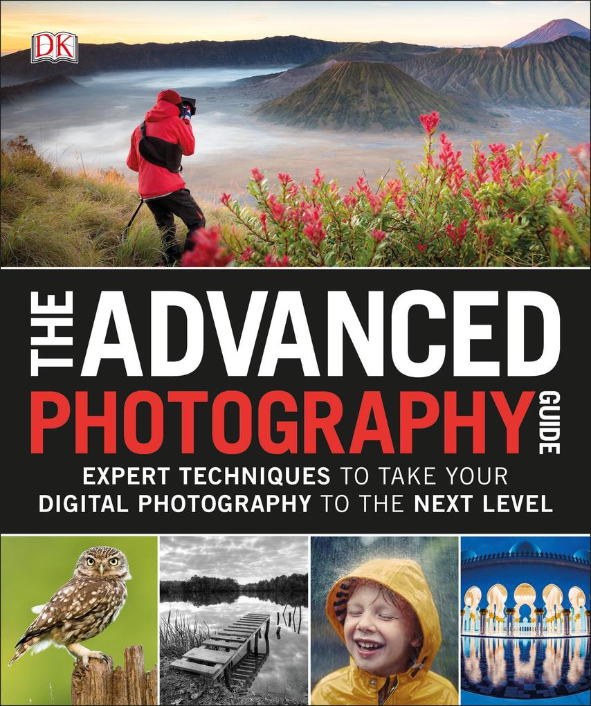 Produktbild: The Advanced Photography Guide | Dk