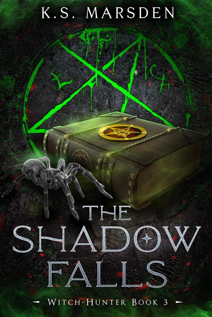 Produktbild: The Shadow Falls (Witch-Hunter #3) | K. S. Marsden