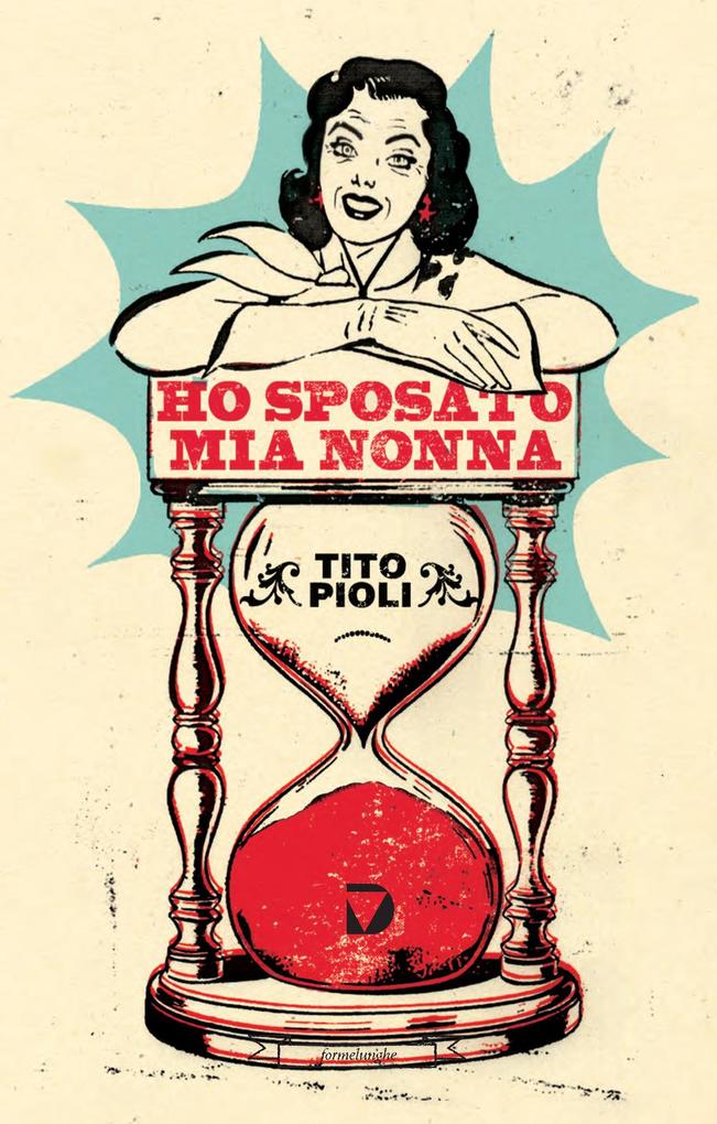 Produktbild: Ho sposato mia nonna | Tito Pioli