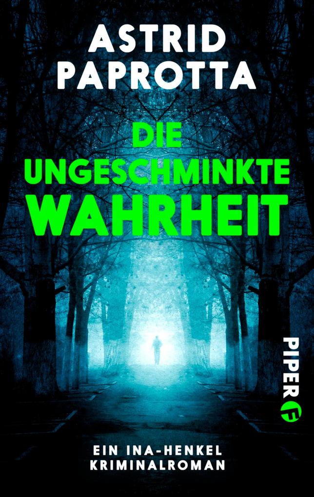 Produktbild: Die ungeschminkte Wahrheit | Astrid Paprotta