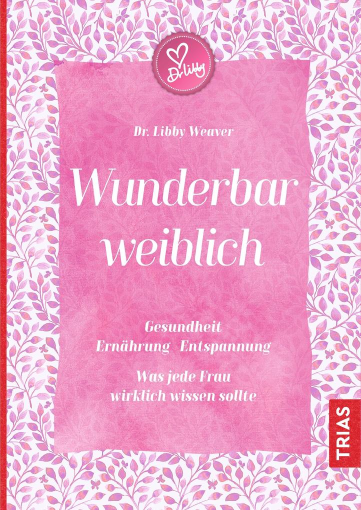 Produktbild: Wunderbar weiblich | Libby Weaver