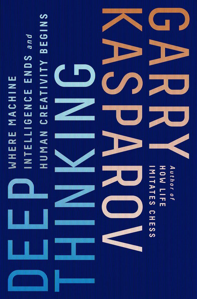 Produktbild: Deep Thinking | Garry Kasparov