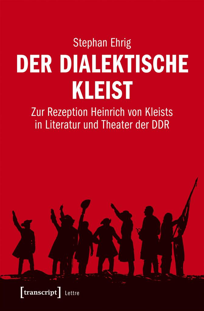 Produktbild: Der dialektische Kleist | Stephan Ehrig