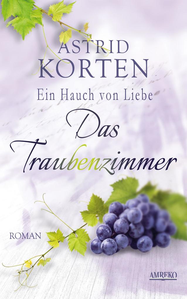 Produktbild: Das Traubenzimmer | Astrid Korten