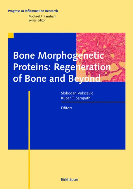 Weitere Ansicht: Bone Morphogenetic Proteins: Regeneration of Bone and Beyond