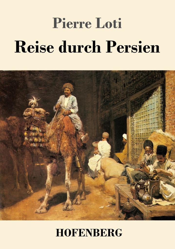 Produktbild: Reise durch Persien | Pierre Loti