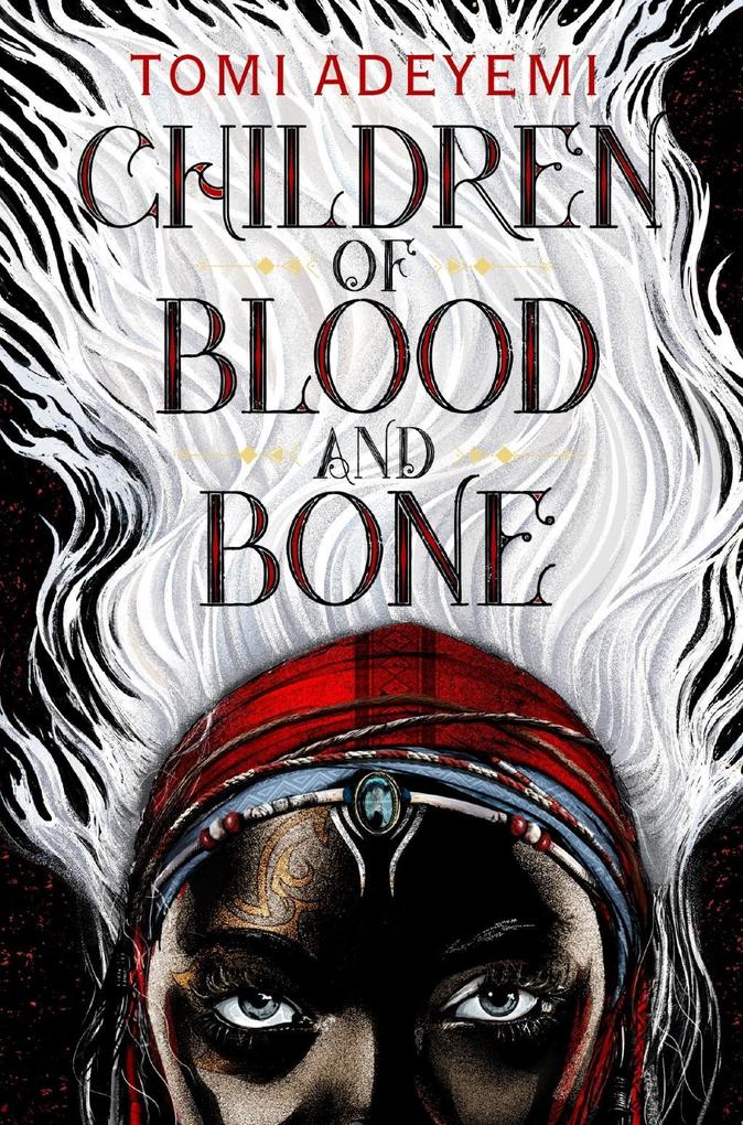 Produktbild: Children of Blood and Bone | Tomi Adeyemi