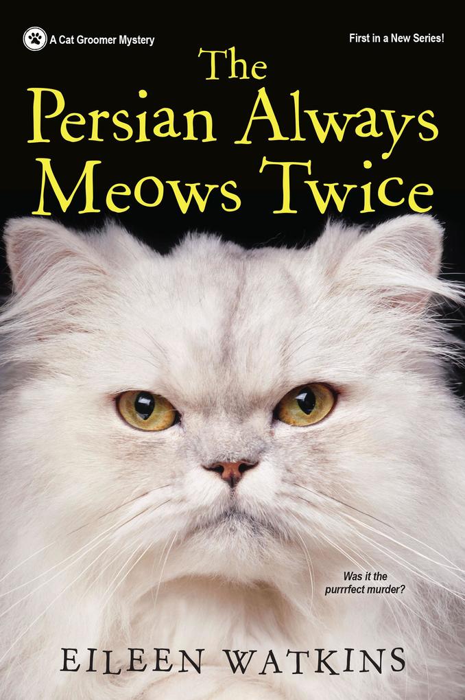 Produktbild: The Persian Always Meows Twice | Eileen Watkins