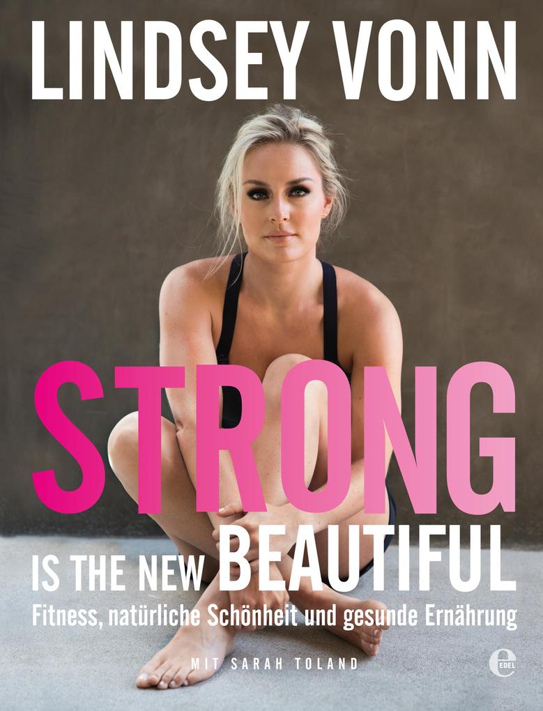 Produktbild: Strong is the new beautiful | Lindsey Vonn
