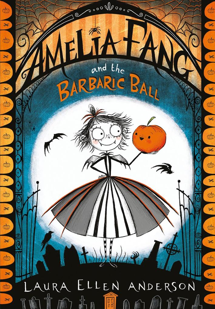 Produktbild: Amelia Fang and the Barbaric Ball | Laura Ellen Anderson