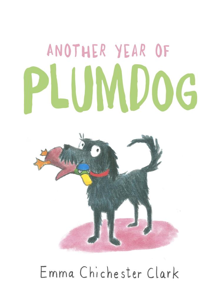 Produktbild: Another Year of Plumdog | Emma Chichester Clark