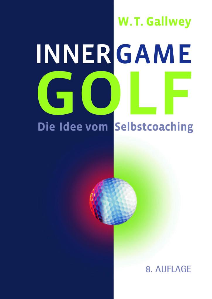 Produktbild: Inner Game Golf | W. Timothy Gallwey, W. T. Gallwey