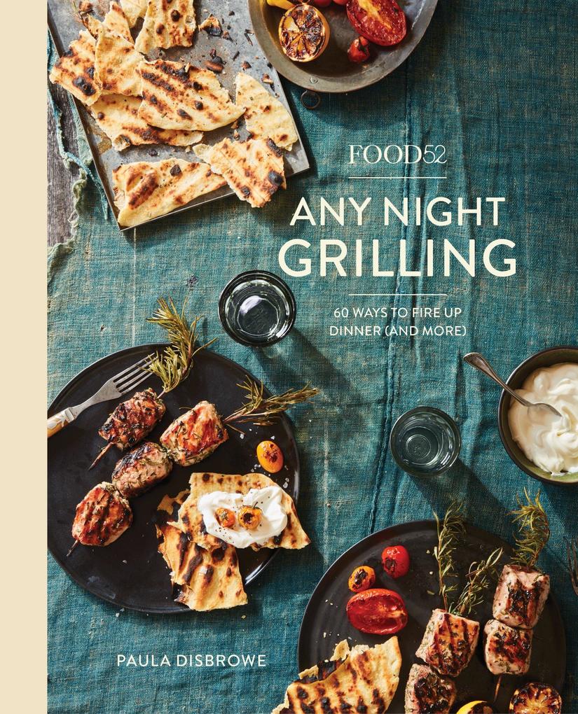 Produktbild: Food52 Any Night Grilling | Paula Disbrowe