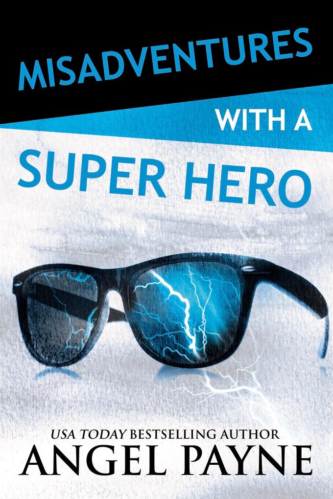 Produktbild: Misadventures with a Super Hero | Angel Payne