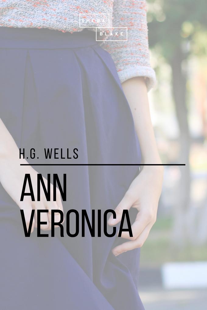 Produktbild: Ann Veronica | H. G. Wells, Sheba Blake