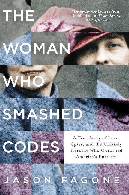 Produktbild: The Woman Who Smashed Codes | Jason Fagone