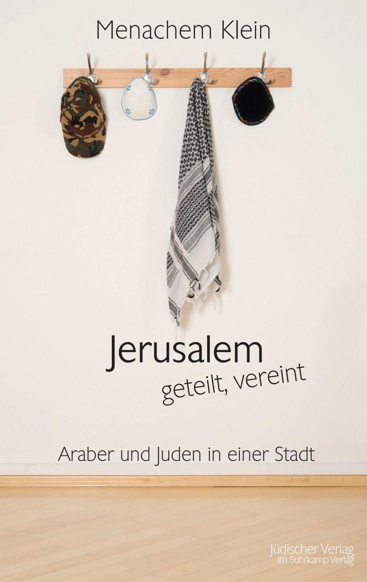Produktbild: Jerusalem - geteilt, vereint | Menachem Klein