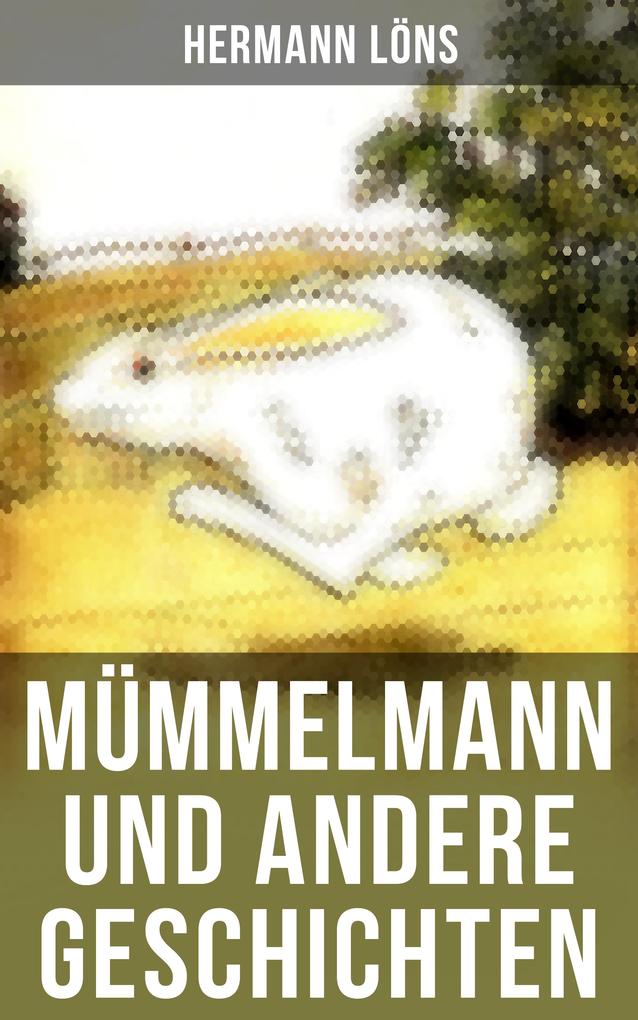 Produktbild: Mümmelmann und andere Geschichten | Hermann Löns