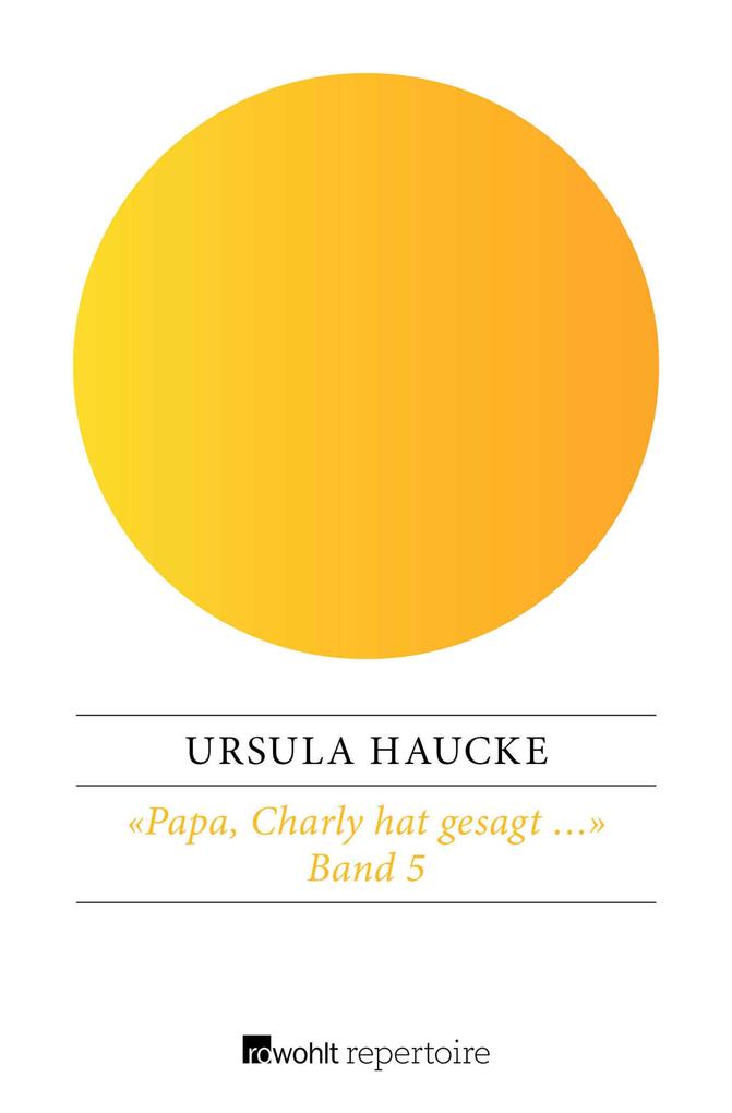 Produktbild: «Papa, Charly hat gesagt ...» | Ursula Haucke