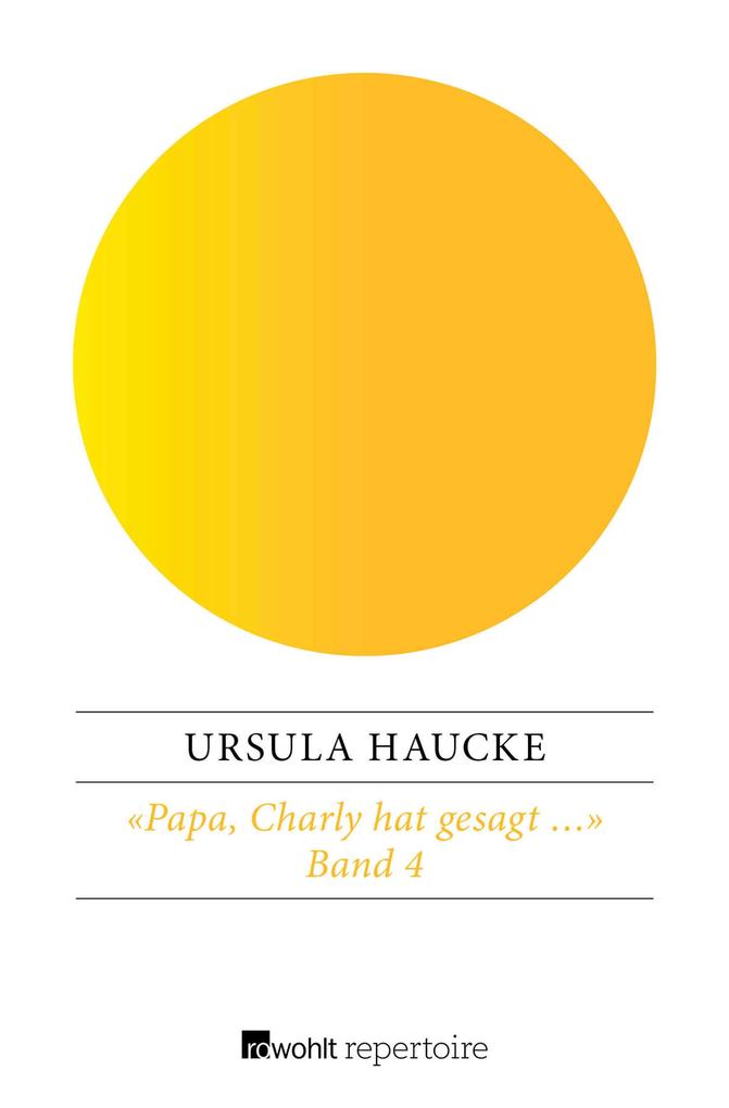 Produktbild: «Papa, Charly hat gesagt ...» | Ursula Haucke