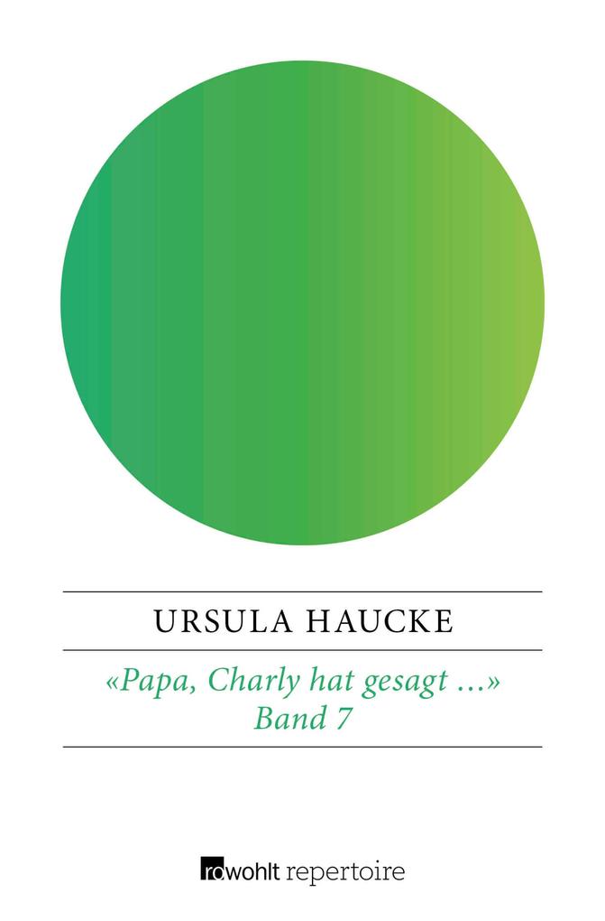 Produktbild: «Papa, Charly hat gesagt ...» | Ursula Haucke