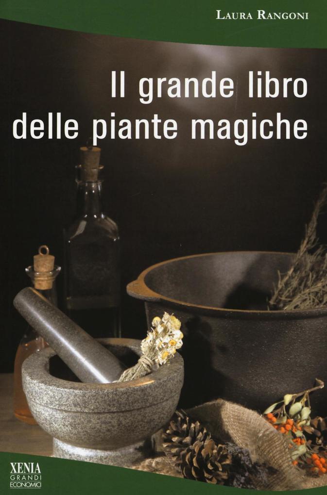 Produktbild: Il grande libro delle piante magiche | Laura Rangoni