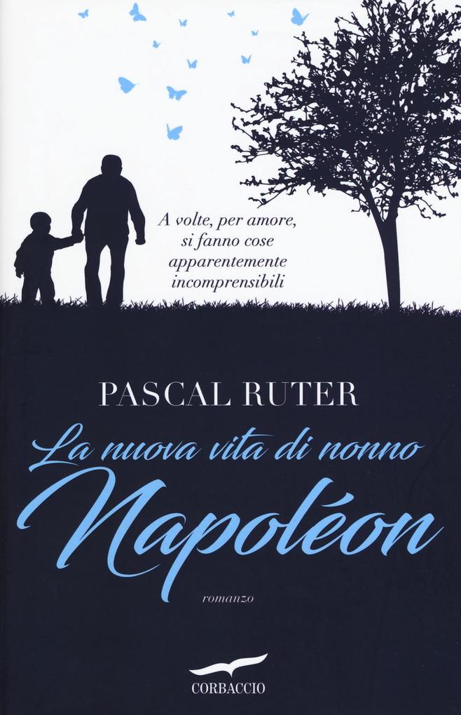 Produktbild: La nuova vita di nonno Napoléon | Pascal Ruter