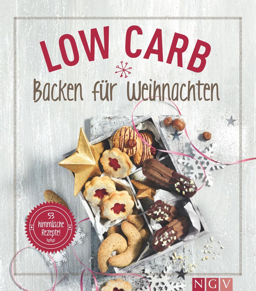 Produktbild: Low Carb Backen für Weihnachten | Anne Peters, Nina Engels