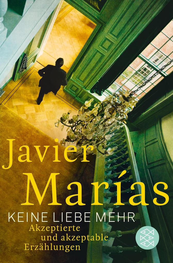 Produktbild: Keine Liebe mehr | Javier Marías