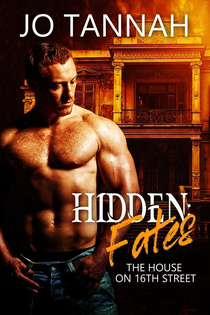 Produktbild: Hidden: Fates (The House on 16th St.) | Jo Tannah