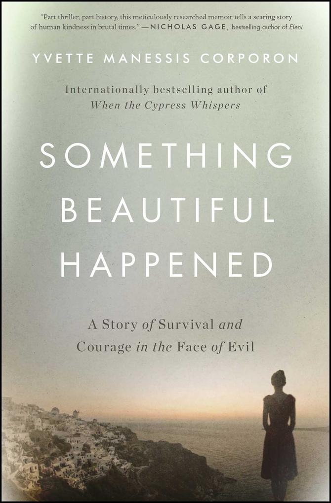 Something Beautiful Happened: A Story of Survival and Courage in the Face of Evil als Taschenbuch