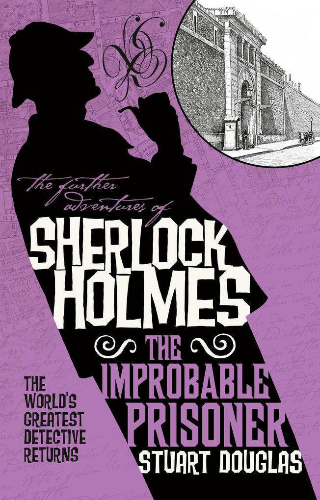 Produktbild: The Further Adventures of Sherlock Holmes - The Improbable Prisoner | Stuart Douglas