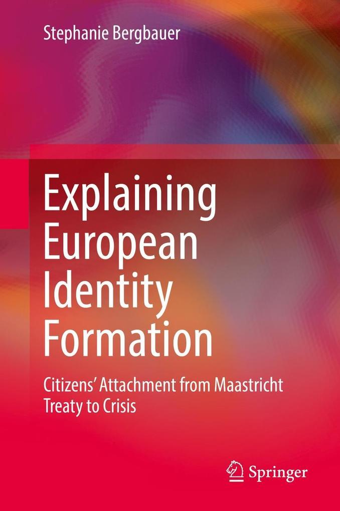 Produktbild: Explaining European Identity Formation | Stephanie Bergbauer